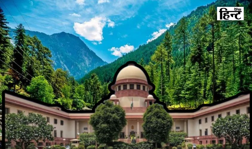 Himachal News: “अगर ऐसे ही चलता रहा, तो हिमाचल…” – सुप्रीम कोर्ट की राज्य सरकार को सख्त चेतावनी